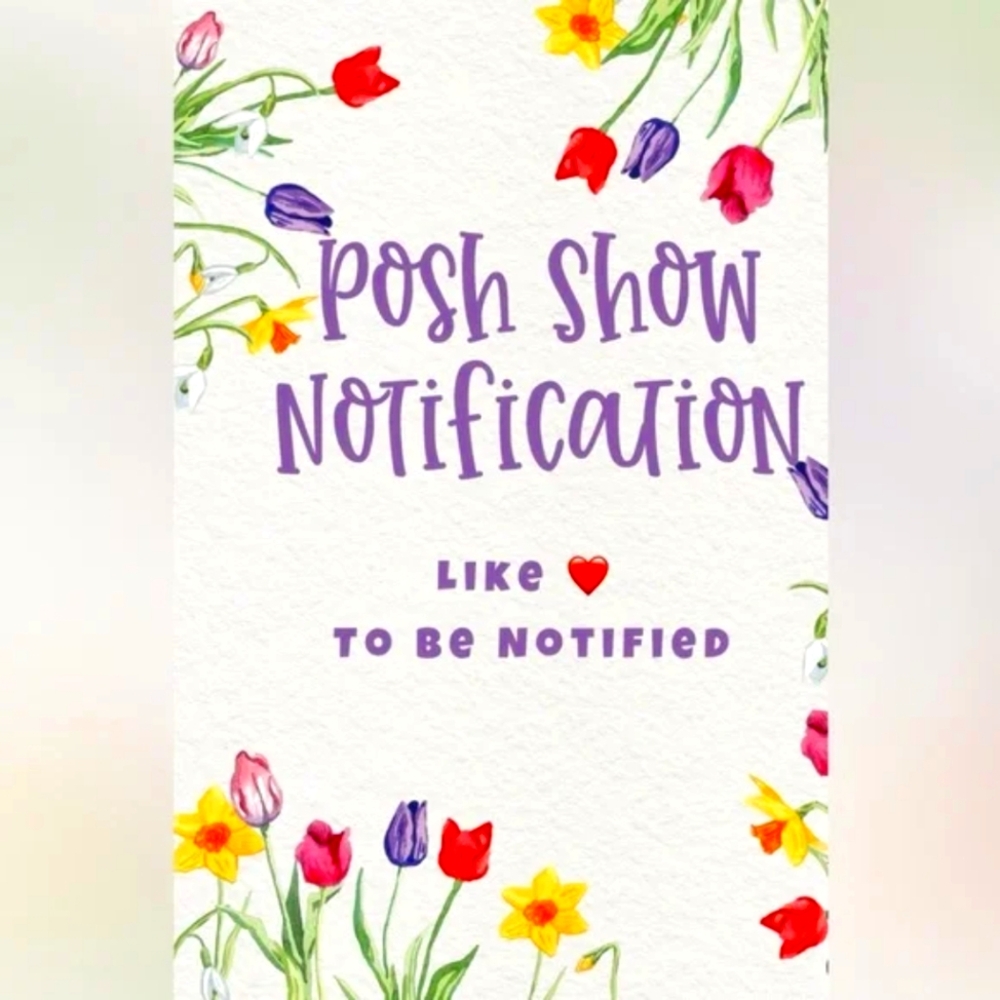 💞Live Posh Show Notification Flyer! 💞 Hello Gorgeous 👛